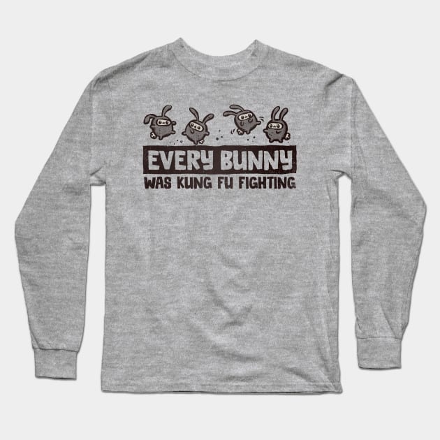 Every Bunny was Kung Fu Fighting Long Sleeve T-Shirt by kg07_shirts